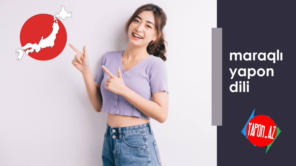 Yaponiyada görəcəksiniz! [1-ci&nbsp;hissə]