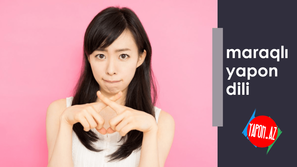 “Yox” demədən “yox” deyən&nbsp;yaponlar